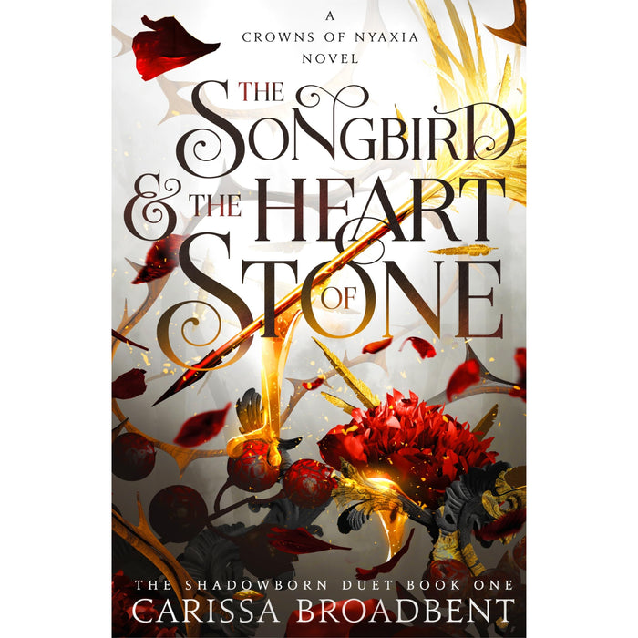 The Songbird and the Heart of Stone: The Sunday Times bestselling romantasy and third book in the Crowns of Nyaxia series [Hardcover] - The Book Bundle