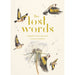The Lost Words: The bestselling, illustrated nature book - an enchanting read for all ages /   Robert Macfarlane - The Book Bundle