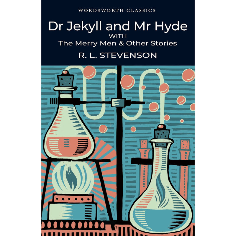 Dr Jekyll and Mr Hyde: with The Merry Men and Other Stories (Wordsworth Classics) - The Book Bundle