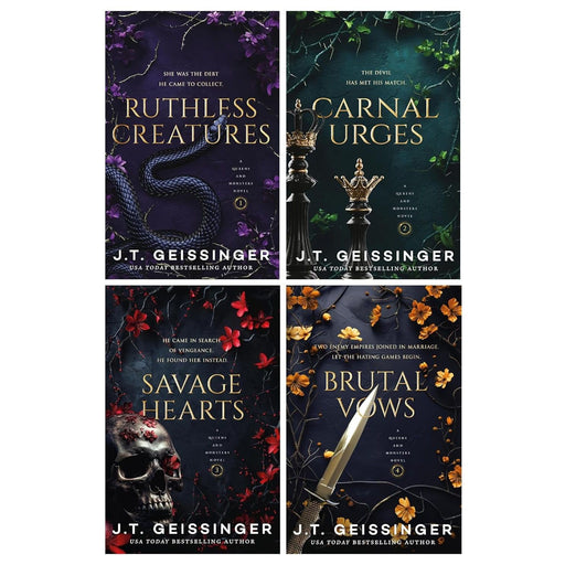 Queens and Monsters Series by J. T. Geissinger 4 Books Collection Set (Ruthless Creatures, Carnal Urges, Savage Hearts and Brutal Vows) - The Book Bundle