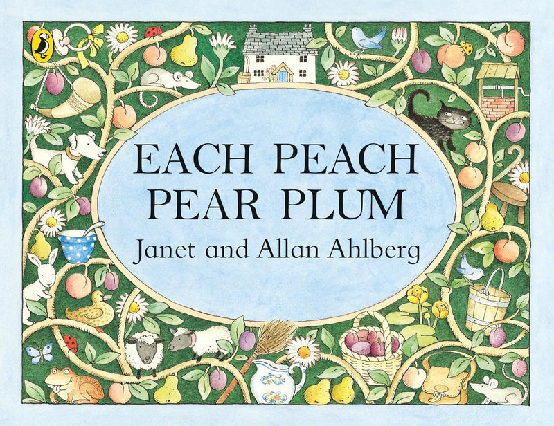 Peepo! & Each Peach Pear Plum by Janet and Allan Ahlberg