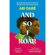 Set of two Abi Daré fiction paperback books, "And So I Roar" and "The Girl With The Louding Voice," featuring colorful cover art.