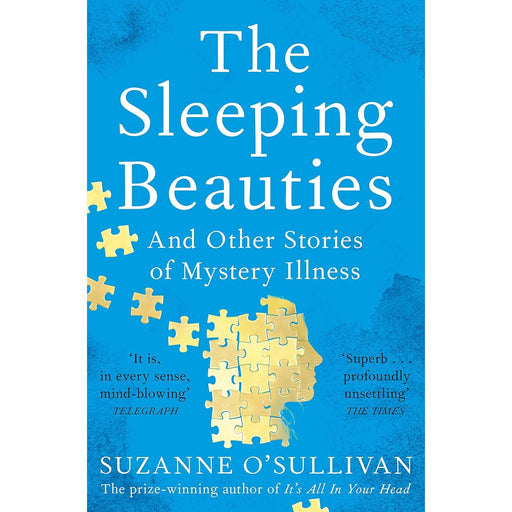 The Sleeping Beauties: And Other Stories of Mystery Illness - The Book Bundle