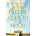 Cometh the Hour: 6 (The Clifton Chronicles, 6) - The Book Bundle