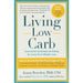 Living Low Carb: Controlled-Carbohydrate Eating for Long-Term Weight Loss - The Book Bundle