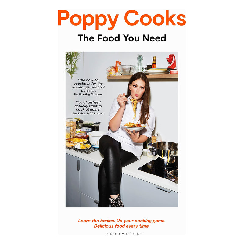 Hardcover cookbook titled "Poppy Cooks: The Food You Need" by Poppy O'Toole, published by Bloomsbury Publishing.