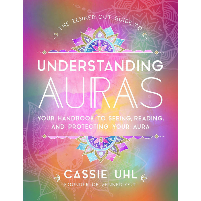 The Zenned Out Guide to Understanding Collection 2 Books Set By Cassie Uhl (Auras, Chakras) + With Free Tarot Card - The Book Bundle