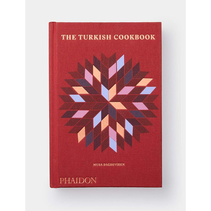 The Turkish Cookbook: The Culinary Traditions & Recipes from Turkey Hardcover - The Book Bundle