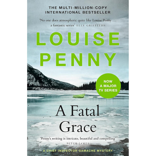 A Fatal Grace: thrilling and page-turning crime fiction from the author of the bestselling Inspector Gamache novels (Chief Inspector Gamache) by Louise Penny - The Book Bundle
