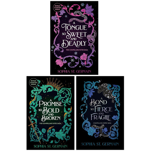 The Compelling Fates Saga by Sophia St. Germain 3 Books Collection Set (A Tongue so Sweet and Deadly, A Promise so Bold and Broken and A Bond so Fierce and Fragile) - The Book Bundle