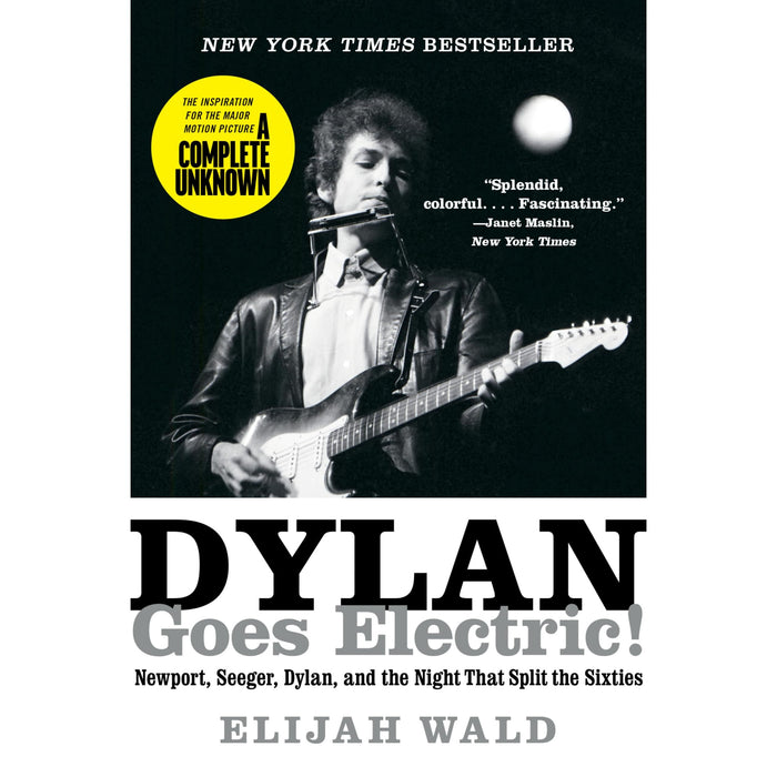 Dylan Goes Electric!: Newport, Seeger, Dylan, and the Night That Split the Sixties - The Book Bundle