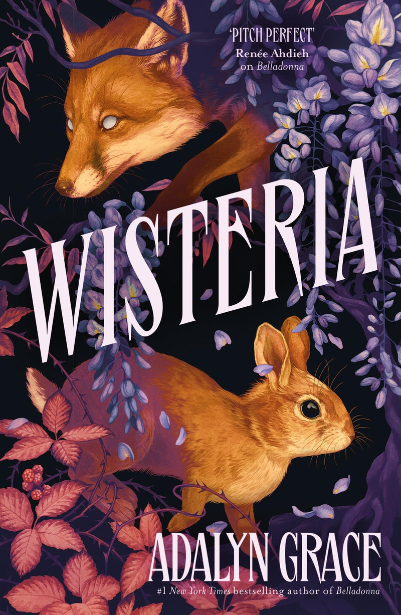 Wisteria: Sunday Times Bestseller Gothic Romance By The Bestselling Belladonna And Foxglove Author - Fiction - Paperback
