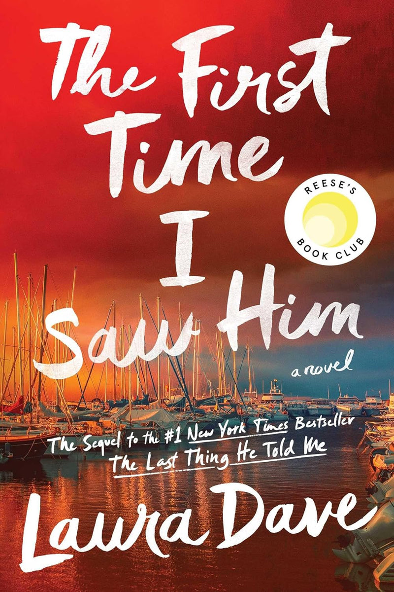 The First Time I Saw Him & The Last Thing He Told Me 2 Books Collection Set by Laura Dave - Fiction - Mixed Format