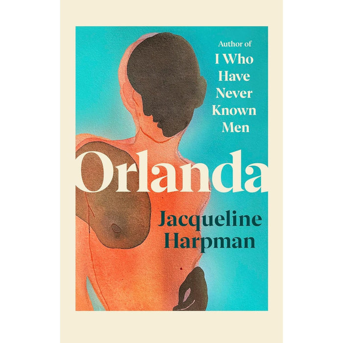 Jacqueline Harpman 2 Books Collection Set (I Who Have Never Known Men, Orlanda) - The Book Bundle