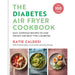 The Diabetes Air Fryer Cookbook: Over 100 easy, low carb recipes and meal plans to lose weight and beat type 2 diabetes - The Book Bundle