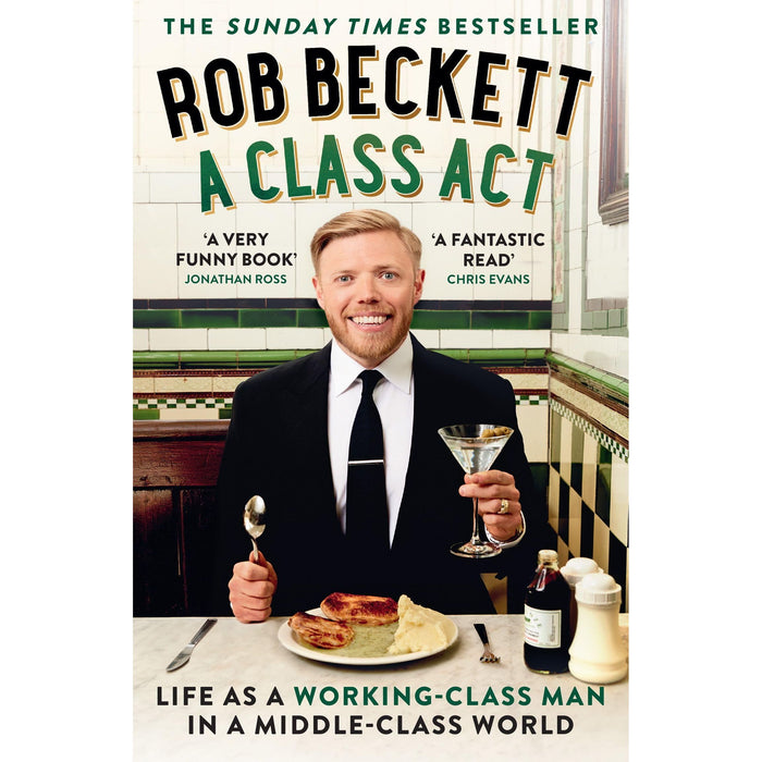 A Class Act: Life As a Working-class Man in a Middle-class World - The Book Bundle