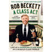 A Class Act: Life As a Working-class Man in a Middle-class World - The Book Bundle