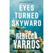 Eyes Turned Skyward: Rebecca Yarros (Flight and Glory) - The Book Bundle