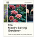 The Money-Saving Gardener: Create Your Dream Garden at a Fraction of the Cost: THE SUNDAY TIMES BESTSELLER - The Book Bundle