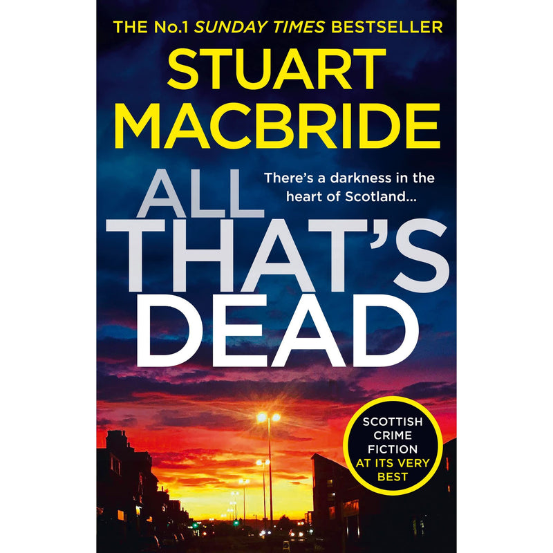 All That's Dead: The latest new crime thriller from the No.1 Sunday Times bestselling author: Book 12 (Logan McRae) - The Book Bundle