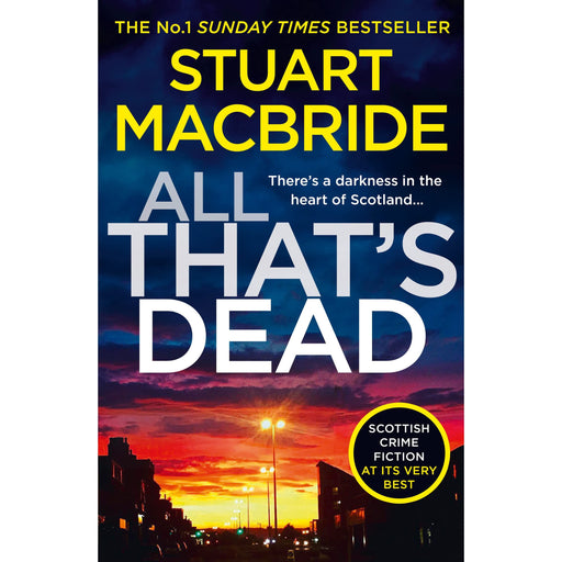 All That's Dead: The latest new crime thriller from the No.1 Sunday Times bestselling author: Book 12 (Logan McRae) - The Book Bundle