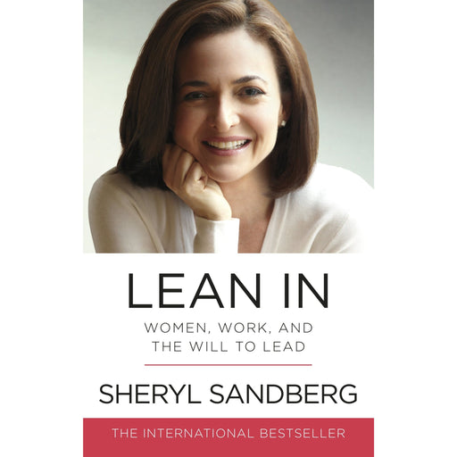 Lean In: Women, Work, and the Will to Lead - The Book Bundle