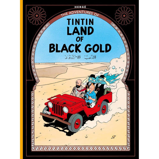Land of Black Gold: The Official Classic Children’s Illustrated Mystery (The Adventures of Tintin) - The Book Bundle