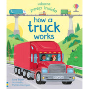 Board book titled "Peep Inside How a Truck Works" by Lara Bryan, showing colorful illustrations of trucks and internal parts for children.