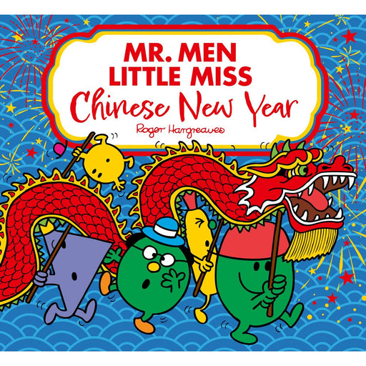 Mr. Men Little Miss: Chinese New Year: A fun-filled Children's Illustrated Book Perfect for Celebrating the Year of the Dragon (Mr. Men and Little Miss Picture Books) - The Book Bundle