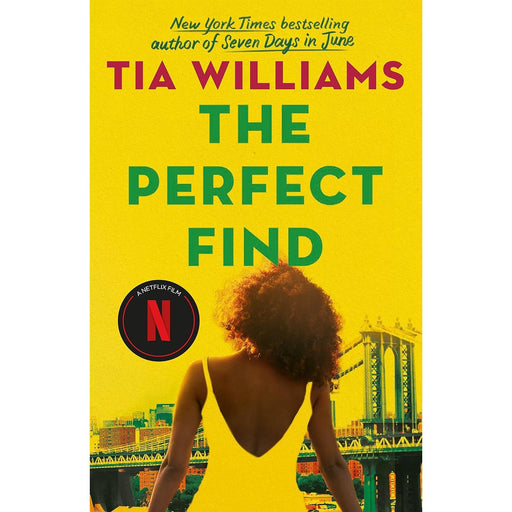 The Perfect Find: the sharp and sexy romantic comedy from the author of Seven Days in June by Tia Williams - The Book Bundle