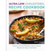 Ultra Low Cholesterol Recipe Cookbook : Simple and Fast Effortless Heart Healthy Recipes for Busy Individuals - The Book Bundle