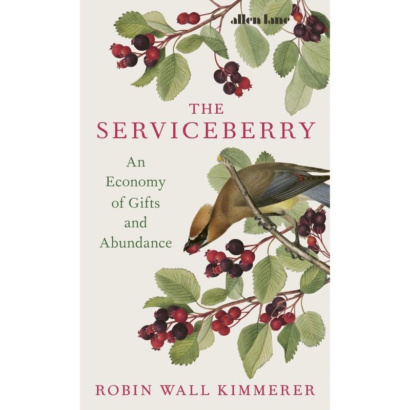 Cover image of "The Serviceberry: An Economy of Gifts and Abundance" non-fiction paperback book by Allen Lane.
