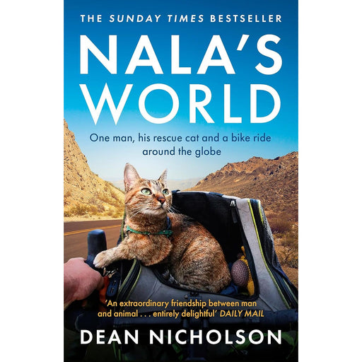 Nala's World: One man, his rescue cat and a bike ride around the globe by Dean Nicholson - The Book Bundle