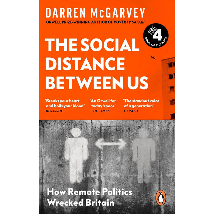 The Social Distance Between Us: How Remote Politics Wrecked Britain - The Book Bundle