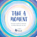 Take a Moment: Activities to Refocus, Recentre and Relax Wherever You Are (Wellbeing Guides) by MIND - The Book Bundle