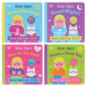 DK Rose Signs Series by Rose Ayling-Ellis Illustrated 4 Picture Books Collection Set (Rose Signs: Good Morning!, Good Night!, How Do You Feel? and Please and Thank you!) - The Book Bundle