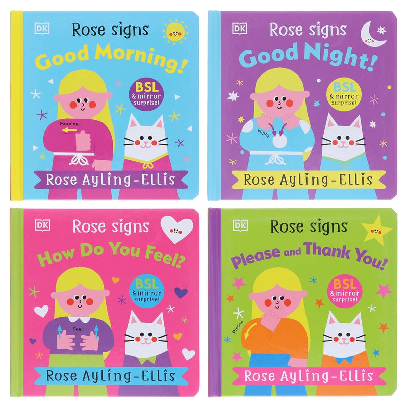 DK Rose Signs Series by Rose Ayling-Ellis Illustrated 4 Picture Books Collection Set (Rose Signs: Good Morning!, Good Night!, How Do You Feel? and Please and Thank you!) - The Book Bundle