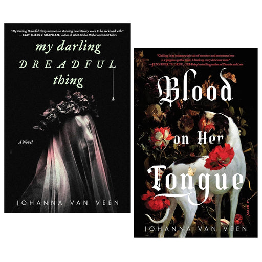 Johanna Van Veen Novel 2 Books Collection Set (My Darling Dreadful Thing and Blood on Her Tongue) - The Book Bundle