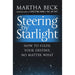 Steering by Starlight: How to Fulfil Your Destiny, No Matter What by Martha N. Beck - The Book Bundle