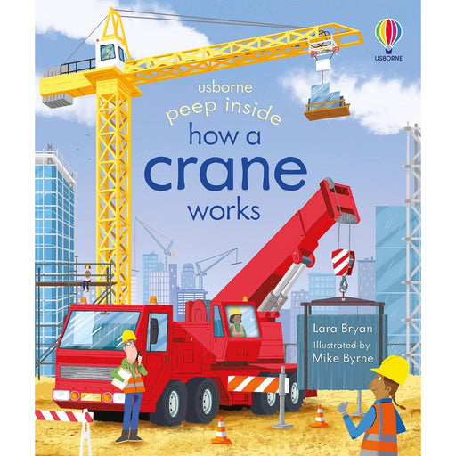 Peep Inside How a Crane Works board book by Lara Bryan, showing colorful illustrations of a crane in operation.