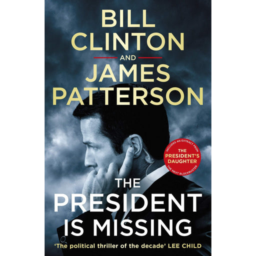 The President is Missing: The political thriller of the decade: 1 (Bill Clinton and James Patterson stand-alone thrillers, 1) - The Book Bundle