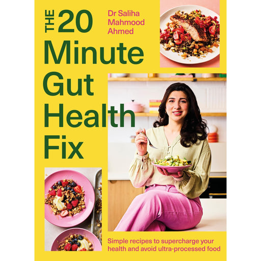 The 20-Minute Gut Health Fix: Simple recipes to supercharge your health and avoid ultra-processed food from the SUNDAY TIMES BESTSELLING AUTHOR - The Book Bundle