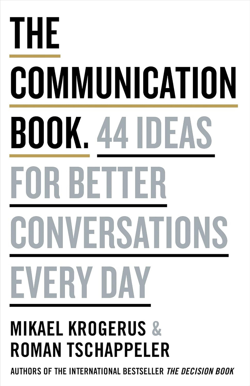 The Communication Book: 44 Ideas For Better Conversations Every Day - Non Fiction - Paperback