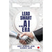 Lead Smart in the AI Era by Amit Kumar Jain, Surbhi Jain Paperback - The Book Bundle