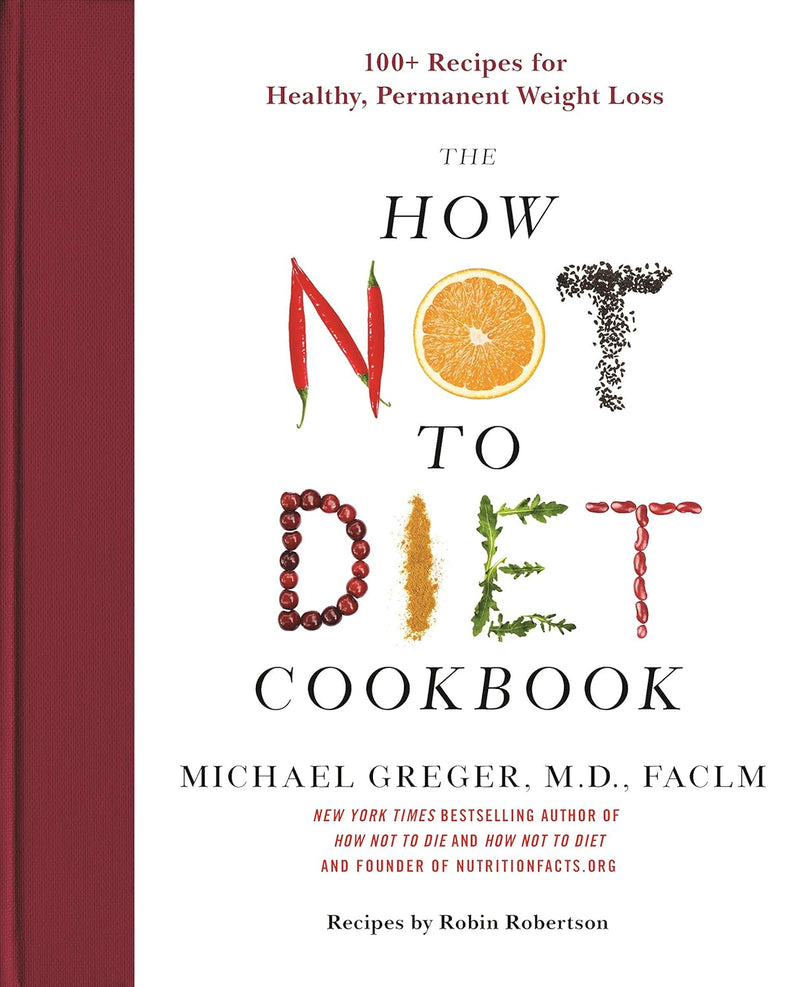 How Not to Diet Cookbook by Michael Greger - Non Fiction - Hardback