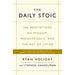 The Daily Stoic: 366 Meditations On Wisdom, Perseverance, And The Art Of Living by Ryan Holiday - The Book Bundle