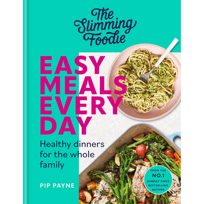 The Slimming Foodie Easy Meals Every Day: Healthy dinners for the whole family - The Book Bundle
