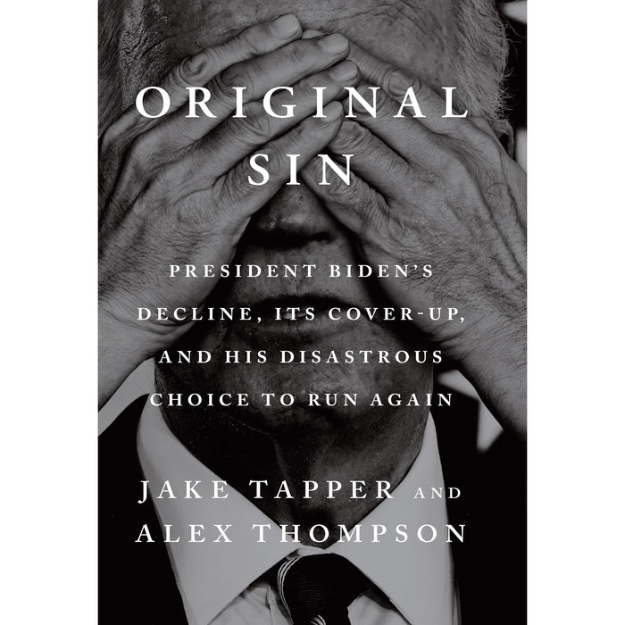 Original Sin: The must-read Sunday Times bestseller by Jake Tapper - The Book Bundle