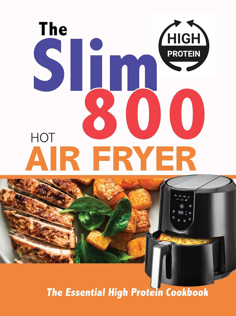 High Protein Slow Cooker, The Slim 800 & Hot Air Fryer 3 Books Collection Set - Non Fiction - Mixed Format