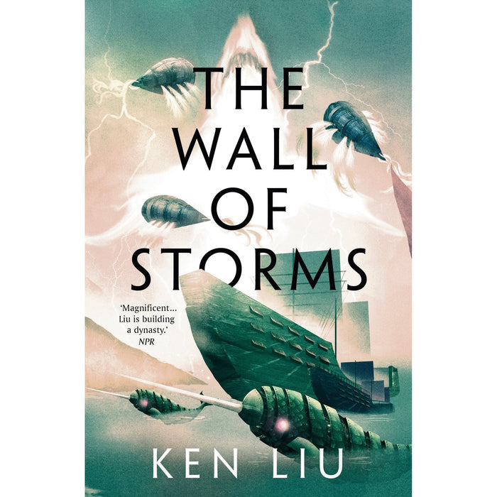 The Wall of Storms: Ken Liu: 2 (The Dandelion Dynasty) - The Book Bundle